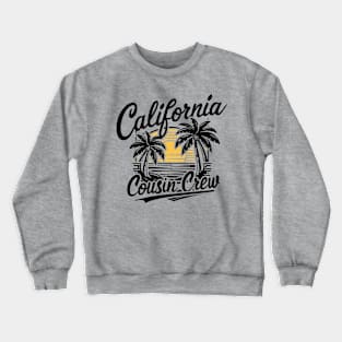 California - cousin crew vintage design Crewneck Sweatshirt